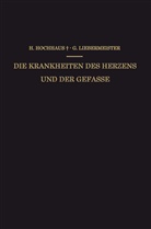 Heinric Hochhaus, Heinrich Hochhaus, Gustav Liebermeister - Die Krankheiten des Herzens und der Gef&auml;sse