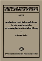 G&iquest;nter Hahn, G&uuml;nter Hahn - Me&szlig;mittel und Pr&uuml;fverfahren in der mechanisch-technologischen Metallpr&uuml;fung