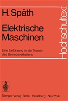 Helmut Sp&auml;th - Elektrische Maschinen