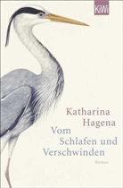 Katharina Hagena - Vom Schlafen und Verschwinden