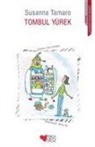 Susanna Tamaro - Tombul Y&uuml;rek