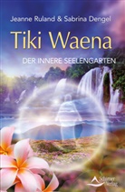 Dengel, Sabrina Dengel, Rulan, Jeann Ruland, Jeanne Ruland - Tiki Waeana