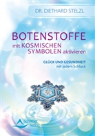 Diethard Stelzl - Botenstoffe mit kosmischen Symbolen aktivieren