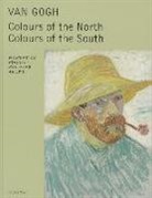 Collectif, Sjaar van Heugten, Sjraar Van Heugten, Sjraar Van Heughten, Sjraar van Heugten, Vincent van Gogh... - Van Gogh : colours of the North, colours of the South