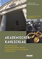 Burghar Ciesla, Burghard Ciesla, Hans-Friedrich Joachim, Burghard Ciesla, Ulrich Schulz - Akademischer Kahlschlag