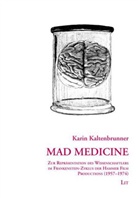 Karin Kaltenbrunner - Mad Medicine
