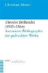 Christian Moser, Gordon Bruce, Emidio Campi, Peter Opitz, Christoph Strohm - Theodor Bibliander (1505-1564)