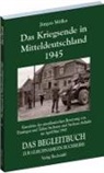J&uuml;rgen M&ouml;ller, Haral Rockstuhl, Harald Rockstuhl - Das Kriegsende in Mitteldeutschland 1945
