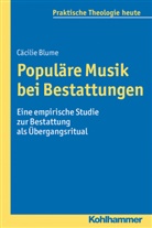 C&auml;cilie Blume, Gottfried Bitter, Prof. Dr. Gottfried Bitter, Kristia Fechtner, Kristian Fechtner, Prof. Dr. Kristian Fechtner... - Popul&auml;re Musik bei Bestattungen