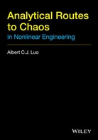 Luo, ACJ Luo, Albert Luo, Albert C J Luo, Albert C. J. Luo, Luo Albert C. J. - Analytical Routes to Chaos in Nonlinear Engineering