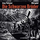 Lisa Tetzner, Hannes Binder, Raiko K&uuml;ster, Andreas Pietschmann, Ulrich Pleitgen - Die Schwarzen Br&uuml;der, 2 Audio-CDs (Audio book)