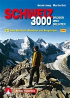 Bern Jung, Bernd Jung, Martin Kriz - Rother Selection Dreitausender Schweiz - dr&uuml;ber und drunter