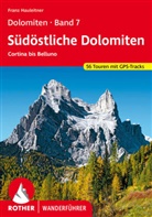 Franz Hauleitner - Rother Wanderf&uuml;hrer Dolomiten - 7: Dolomiten 7 - S&uuml;d&ouml;stliche Dolomiten