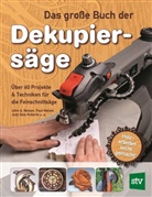 Paul Meisel, John Nelson, John A. Nelson, Judy G. Roberts, Judy Gal Roberts, Judy Gale Roberts... - Das gro&szlig;e Buch der Dekupiers&auml;ge