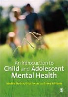 Maddie Burton, Maddie Pavord Burton, Madeleine Burton, Madeleine Pavord Burton, Burton Maddie, Maddie Burton &amp; Eric Pavord... - Introduction to Child and Adolescent Mental Health