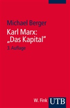 Michael Berger, Michael (Dr.) Berger - Karl Marx "Das Kapital"