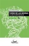 Gunnar Dickfeld - Turno de las Negras