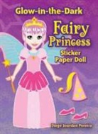 Diego Pereira, Diego Jourdan Pereira - Glow-In-The-Dark Fairy Princess Sticker Paper Doll