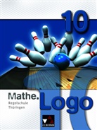 Ingol Enghardt, Ingolf Enghardt, Heik Etzold, Heiko Etzold, Eva Fischer, Eva u a Fischer... - Mathe.Logo: Mathe.Logo Regelschule Th&uuml;ringen 10