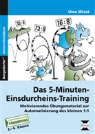 Uwe Wiest - Das 5-Minuten-Einsdurcheins-Training