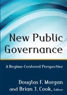 Brian Cook, Brian (Virginia Polytechnic Institute and State University Cook, Brian J. Cook, Cook Brian, Douglas Morgan, Douglas (Portland State University Morgan... - New Public Governance