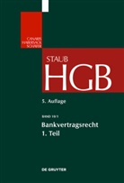 Claus-Wilhelm Canaris, Mathias Habersack, Carsten Sch&auml;fer, Claus-Wilhelm Canaris, Stefan Grundmann, Mathias Habersack... - Handelsgesetzbuch - Band 10/1: Bankvertragsrecht 1. Tl.1/1