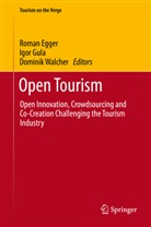 Roman Egger, Igo Gula, Igor Gula, MA Gula, Dominik Walcher - Open Tourism