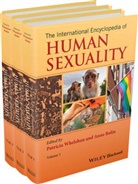 Ann Bolin, Anne Bolin, P Whelehan, Patrici Whelehan, Patricia Whelehan, Patricia (SUNY-Potsdam Whelehan... - International Encyclopedia of Human Sexuality, 3 Volume Set