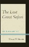 Corey W Reigel, Corey W. Reigel, Reigel Corey W. - Last Great Safari