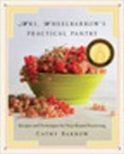 Cathy Barrow, Barrow Cathy - Mrs. Wheelbarrow's Practical Pantry
