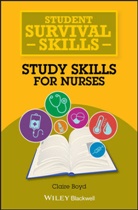 C Boyd, Claire Boyd, Claire (Practice Development Trainer Boyd, Boyd Claire - Study Skills for Nurses