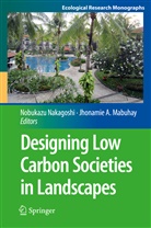 A Mabuhay, A Mabuhay, Jhonamie A. Mabuhay, Jhonamie A. Mabuhay, Nobukaz Nakagoshi, Nobukazu Nakagoshi - Designing Low Carbon Societies in Landscapes