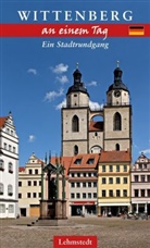 Michael Schulze - Wittenberg an einem Tag