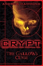 Andrew Hammond, Hammond Andrew - CRYPT: The Gallows Curse