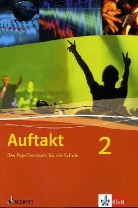 Auftakt - Chor in der Schule: Das Pop-Chorbuch f&uuml;r die Schule. Bd.2