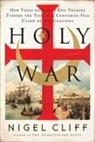 Nigel Cliff - Holy War