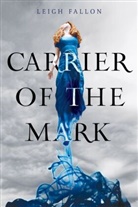 Leigh Fallon - Carrier of the Mark