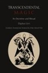Eliphas Levi - Transcendental Magic