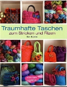 Bev Beattie, Sussie Bell - Traumhafte Taschen zum Stricken und Filzen