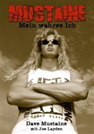 Joe Layden, Dav Mustaine, Dave Mustaine - Mustaine: Mein wahres Ich