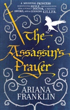 Ariana Franklin, Franklin Ariana - The Assasin's Prayer