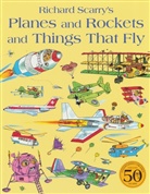 Richard Scarry, Scarry Richard - Planes and Rockets and Things That Fly