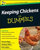 Rob Ludlow, Robert T. Ludlow, Robert T. (Owner Ludlow, Ludlow Robert T., P Riggs, Pamm Riggs... - Keeping Chickens for Dummies, Uk Edition