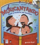 Cecilia Pizzorno, Ester Seritti, G. Gaviraghi - Musicantando, m. Audio-CD