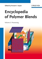 Avraam I. Isayev, Avraa I Isayev, Avraam I Isayev, Avraam I. Isayev - Encyclopedia of Polymer Blends - 2: Encyclopedia of Polymer Blends. Vol.2