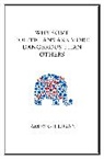 J Gilligan, James Gilligan, James (New York University) Gilligan, Gilligan James - Why Some Politicians Are More Dangerous Than Others