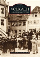 Christa Vol, Christa Volk, Feuerbach, Ute Feuerbach, Vol, Christ Volk... - Volkach und seine Ortsteile