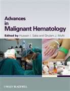 Ghulam Mufti, Ghulam (King''''s College Hospital Mufti, H Saba, Hussain I. Saba, Hussain I. (University of South Florida Coll Saba, Hussain I. Mufti Saba... - Advances in Malignant Hematology