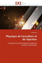 Lionel Prat, Prat-l - Physique de l accretion et de l