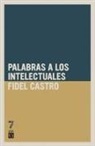 Fidel Castro - Palabras a Los Intelectuales